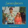 Smokey Brights - Right Down the Line - Single